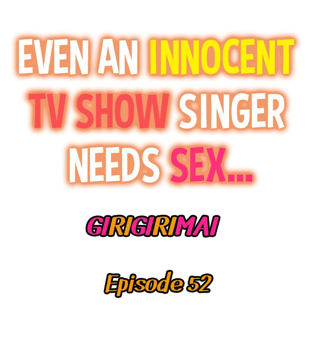 Even an Innocent TV Show Singer Needs Se… 52 02